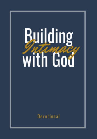 Building Intimacy with God Devotional